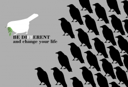 Be Different and Change Your Life 